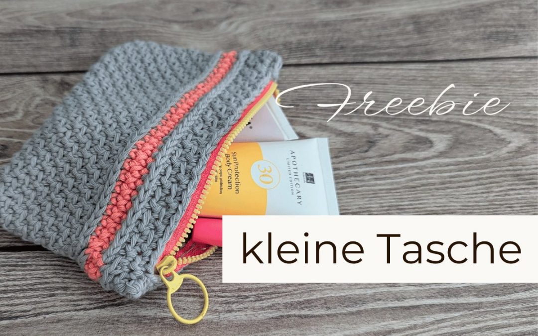 Freebie – kleine Tasche häkeln