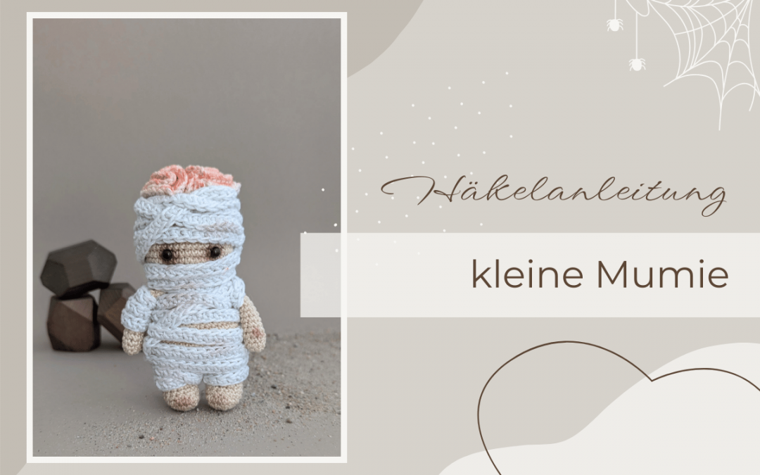 Gratisanleitung: eine kleine Mumie häkeln