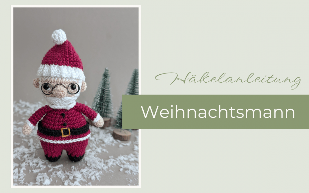 Häkelanleitung: Weihnachtsmann