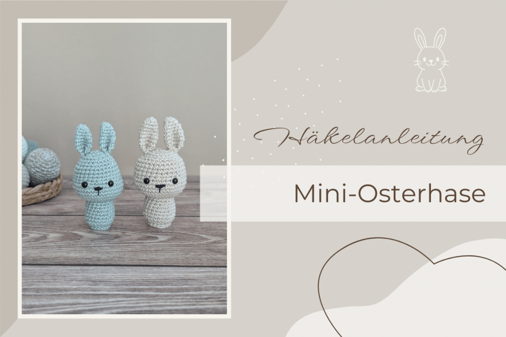 Häkelanleitung Mini-Osterhase