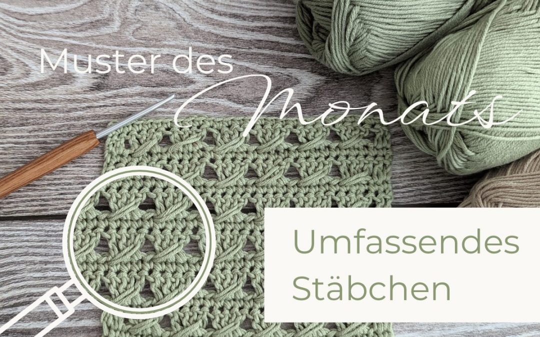 Umfassendes Stäbchen – Muster des Monats