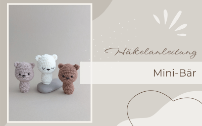 Mini-Bär – Häkelanleitung