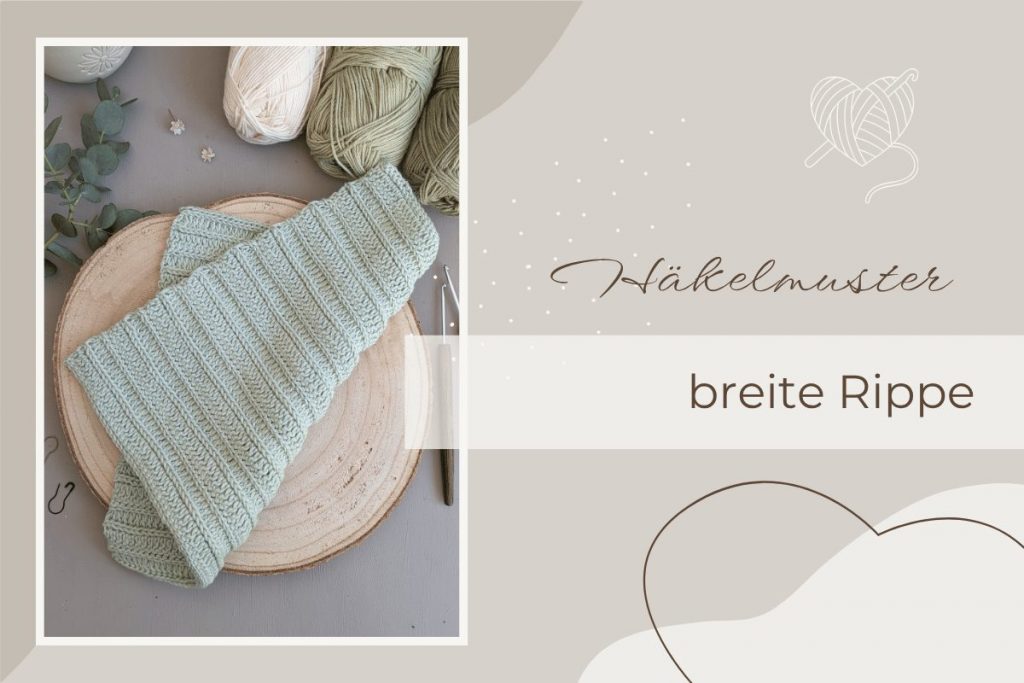 breite Rippe Häkelmuster