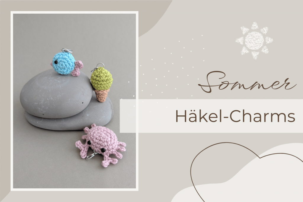 Sommer-Charms - kleine gehäkelte Anhänger