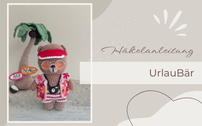 UrlauBär – ein neues Outfit für Herr Bärt