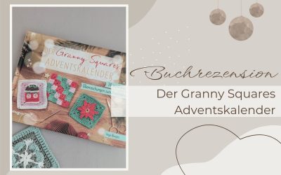 Häkelbuch: Der Granny Squares Adventskalender
