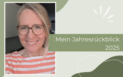 Mein Jahresrückblick 2025: ein Jahr flog an mir vorbei!